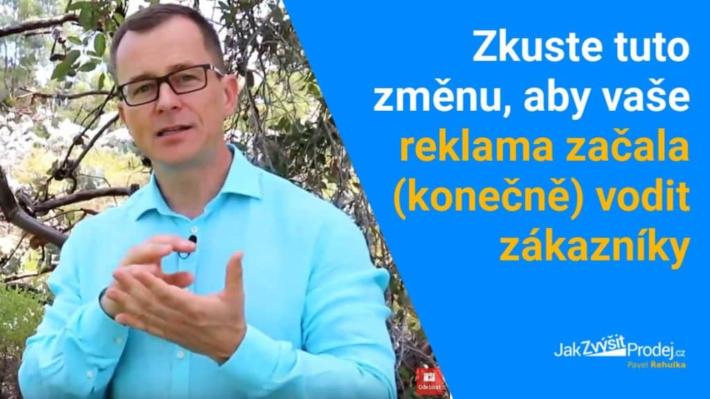 Video: Co změnit na vaší reklamě, aby konečně přivedla zákazníky 18