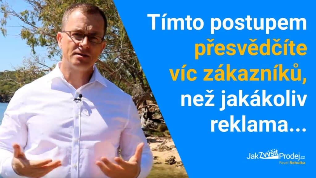Video: Co přesvědčí vaše zákazníky víc, než stovky reklam (a možná vás to nebude stát ani korunu) 4